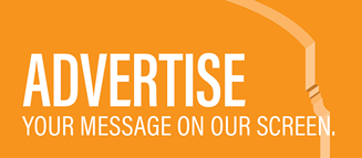 Advertise. Your message on the big screen.
