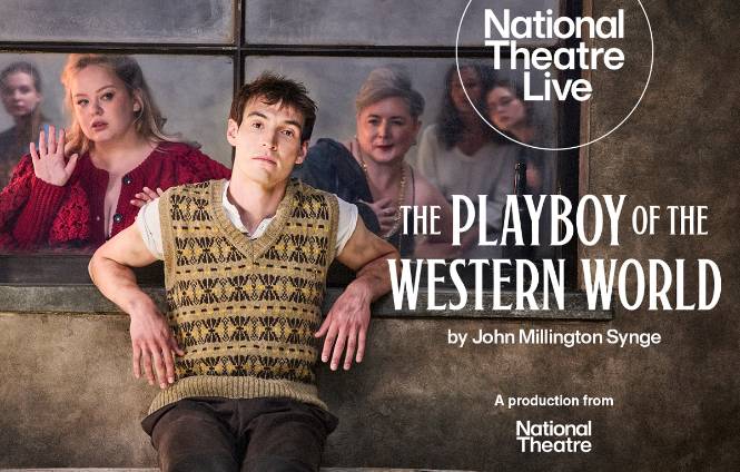 The Playboy of the Western World : National Theatre Live
