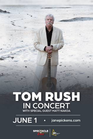 An Evening with Tom Rush accompanied by Matt Nakoa Live!