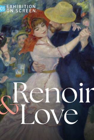 Exhibiton on Screen: Renoir & Love