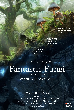 Fantastic Fungi: Remastered 5 Year Anniversary