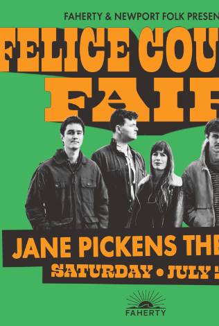 Newport Folk Aftershow: Felice County Fair SOLD OUT & JOIN WAITLIST